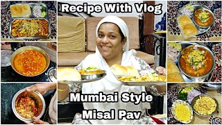 Mumbai Style Misal Pav Recipe  Vada Misal Recipe  How To Make Misal Pav  Recipe With Vlog [upl. by Laram860]