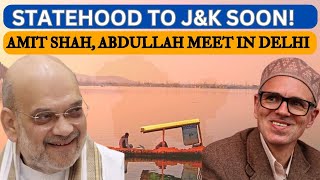 Statehood to JampK Soon  Omar Abdullah meets Home Minister  Amit Shah Assures Statehood to JampK [upl. by Llenej]