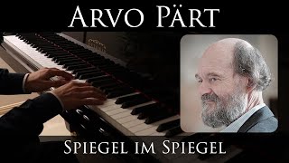 Arvo Pärt  Spiegel im Spiegel piano solo arrangement Estonia L210 [upl. by Haberman874]