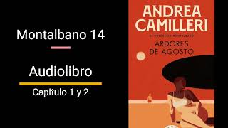 Ardores de agosto CAPITULO 1 y 2 AUDIOLIBRO Andrea Camilleri  Montalbano 14 [upl. by Tully]