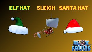 How To Get Santa Hat Elf Hat and Sleigh Boat in Blox Fruits [upl. by Ardnaeel]