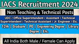 IACS Recruitment 2024  Latest Govt Jobs 2024  Permanent Govt Jobs 2024 [upl. by Demetri]