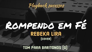 Rompendo em Fé  Playback Tom Para Baritonos G [upl. by Tilden]