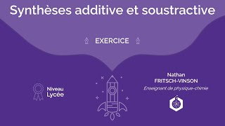 📝🧲 Exercices sur les synthèses additive et soustractive des couleurs ‖ PhysiqueChimie ‖ Lycée [upl. by Noemi]