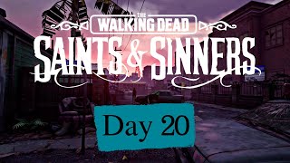 The Walking Dead Saints amp Sinners  Day 20  Rampart 4th And Pain Crafting Old Town Safe Code [upl. by Nodnil]