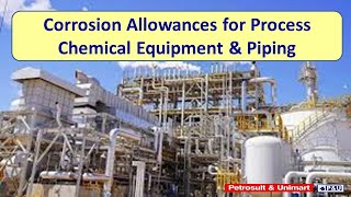 152 Corrosion Allowances for Process Chemical Equipment amp Piping [upl. by Hebner]