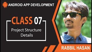 Android App Development Bangla Tutorial  Class 06 Android Project Structure Details [upl. by Averyl]