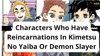 Reincarnations of Kimetsu No Yaiba or Demon Slayer Characters [upl. by Adnorahs]