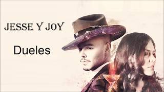 Dueles Jesse y Joy Letra [upl. by Anirazc386]