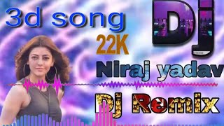 ❗Teri jhol piya na sah paungi ❗Hariyani 3d Dj Niraj yadav [upl. by Lednor]