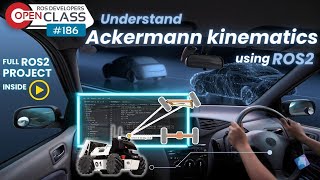 Understand Ackermann Kinematics in ROS2 with LIMO Robot   Robotics Developers Open Class 186 [upl. by Hekker]