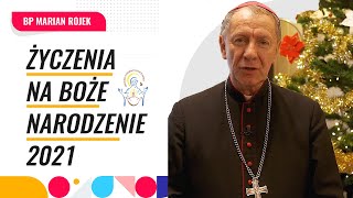 Życzenia na Boże Narodzenie 2021  Biskup Marian Rojek [upl. by Sillsby]