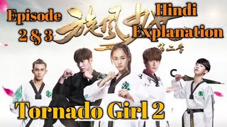 Tornado Girl 2 Episode 2 amp 3 Hindi Explanation by HK Doram [upl. by Einnaf]