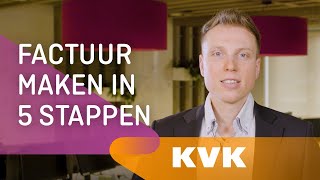 Een factuur maken in 5 stappen uitgelegd  KVK [upl. by Moss]