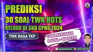 30 SOAL TWK YANG AKAN KELUAR DI SKD CPNS 2024   TWK Rasa TKP [upl. by Mercer431]