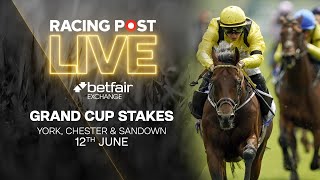 Grand Cup Stakes  York Chester amp Sandown  Racing Post Live [upl. by Naitsabes]