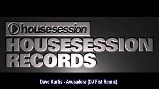 Dave Kurtis  Avusadora DJ Fist Remix [upl. by Eugilegna]