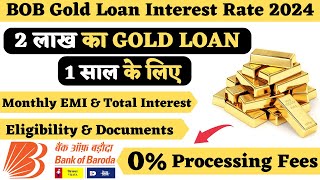 BOB Gold Loan Interest Rate  Bank of Baroda Gold Loan Interest Rate  2 Lakh Ka Gold Loan Kaise Le [upl. by Ahsirhcal266]