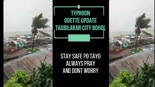 TYPHOON ODETTE UPDATE TAGBILARAN BOHOL [upl. by Daron]