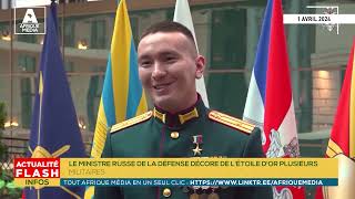 LE MINISTRE RUSSE DE LA DÉFENSE DÉCORE DE LÉTOILE DOR PLUSIEURS MILITAIRES [upl. by Sedrul]