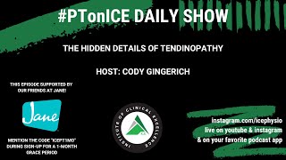 PTonICE Daily Show  The hidden details of tendinopathy  ClinicalTuesday [upl. by Anikehs]