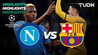 HIGHLIGHTS  Nápoli vs Barcelona  UEFA Champions League 202324  8vos  TUDN [upl. by Htidirrem]