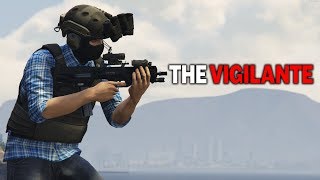 THE VIGILANTE  GTA 5 ROLEPLAY [upl. by Ellegna38]