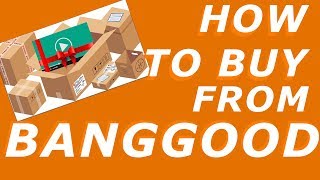 How To Buy At Banggoodcom [upl. by Anemix56]