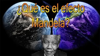 EL EFECTO MANDELA ¿QUÉ ESTÁ PASANDO EN EL MUNDO [upl. by Ree]