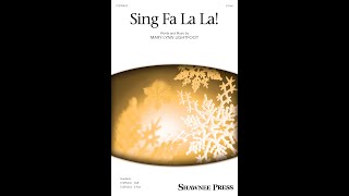 Sing Fa La La 2Part Choir  by Mary Lynn Lightfoot [upl. by Yrdnal219]