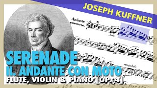 🎼 Joseph KUFFNER  Serenade Op 4 II Andante con moto FLUTE VIOLIN PIANO Sheet Music Scrolling [upl. by Adnala636]