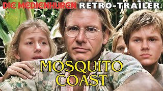 MOSQUITO COAST 1986  KinoTrailer Deutsch German  Harrison Ford Helen Mirren River Phoenix [upl. by Sidnak]