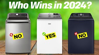 Best TopLoad Washers 2024 don’t buy one before watching this [upl. by Samuella]