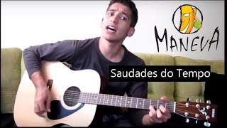 Saudades do tempo  Maneva cover por Renan Oliveira [upl. by Cruce245]