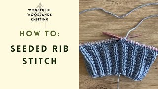 Knitting HowTos Seeded Rib Stitch in the round [upl. by Twila383]