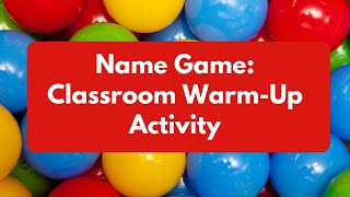 Name Game Fun WarmUp Activity [upl. by Philipines]