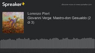 Giovanni Verga Mastrodon Gesualdo 2 di 3 [upl. by Akenom]