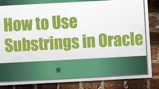 How to Use Substrings in Oracle [upl. by Onidranreb280]