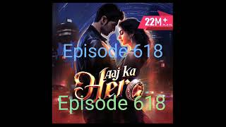 Aaj ka Hero Episode 618  Episode 618  Aaj ka hero episode 618 Pocket Fm  Pocket Fm  Vikrant [upl. by Lairret]