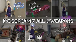 Ice Scream 7 all weapons [upl. by Ezirtaeb]