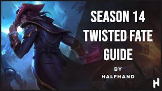 Season 14 Twisted Fate guide by Halfhand [upl. by Jerol]