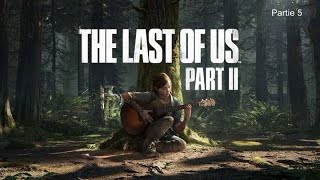 The Last of Us Part 2 survivant Partie 5 [upl. by Nedyrb]