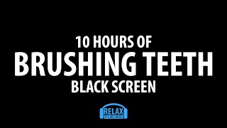 10 Hours  Brushing Teeth Noise  Black Screen  Ambient amp Relaxing Sleeping Sound  White Noise [upl. by Bainbridge]