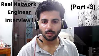 Senior Network Engineer Interview  Interview 3   Live Recorded Interview [upl. by Erusaert411]