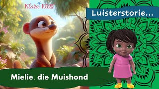 Luisterstorie  Mielie die Muishond [upl. by Haughay]