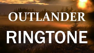 Latest iPhone Ringtone  Outlander Theme Ringtone [upl. by Prudy]