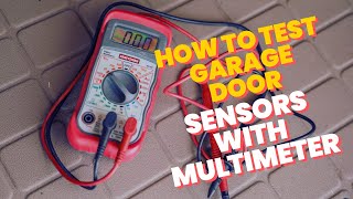 How to Test Garage Door Sensors With Multimeter StepbyStep Guide  Garagedian [upl. by Leizahaj]