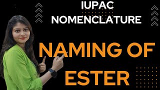 IUPAC Nomenclature Of Ester  IUPAC Naming Of Ester  Class 12  Organic Chemistry  😱😱🔥🔥 [upl. by Nylannej982]