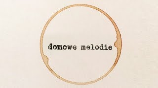 Domowe Melodie  Północ [upl. by Ellesirg574]