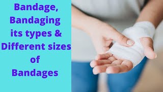 What is Bandage Bandaging Types of bandaging amp Different sizes of bandages by PC Nursing Procedure [upl. by Briant]